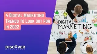 4 Digital Marketing Trends to Look out for in 2022