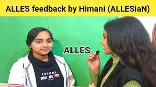 ALLES feedback by himani class xith #allesdelhi #alleskota #allesindia