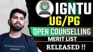 IGNTU OPEN COUNSELLING MERIT LIST RELEASED 🔥🔥