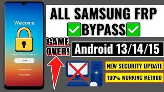 🔓 Samsung FRP Bypass 2025 | Android 13/ 14/15 | 100% Working New Method | No PC Needed