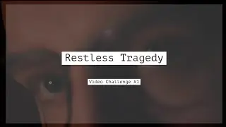 Restless Tragedy - In the Attic Video Challenge | Sam