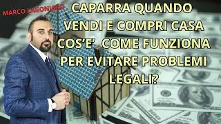 Caparra Immobiliare: Come Funziona e Quale Scegliere per Evitare Problemi Legali. #immobiliare