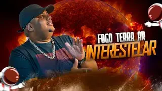 GIL BALA - FOGO TERRA AR - INTERESTELAR