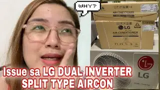 LG PHILIPPINES ANO NANGYARI SA UNIT NA TOH?? | LG DUAL AIRCON INVERTER SPLIT TYPE 1.5hp