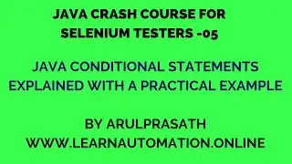 Java Crash course | 05 | Java conditonal statements Explained | Tamil | Java for Automation