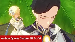 Genshin Impact Archon Quests Ver 3.5 | Chapter III: Act VI Caribert