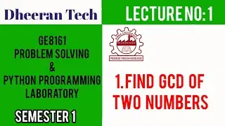 GE8161|PSPP LAB|Manojkumar Lectures|PYTHON LAB|1.find gcd of two numbers