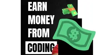Earn money from coding 🤑🤑