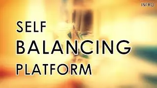 Self Balancing Platform INTRO