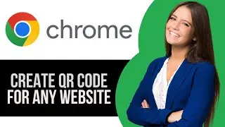How to Create QR Code for Any Website on Google Chrome