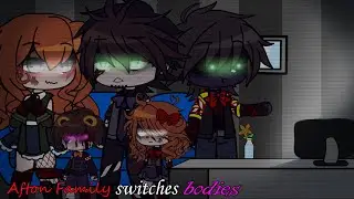 Afton Family SWITCHES BODIES! / Gacha FNaF - Afton Family - Gacha Club  Afton Family