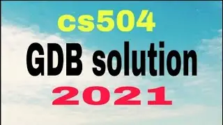 cs504 gdb 1 solution 2021,/solution with file