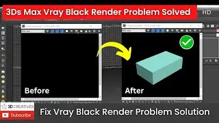 3Ds Max Vray Black Render Problem Solved