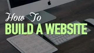 How to Build a Website - Building a Wordpress Website