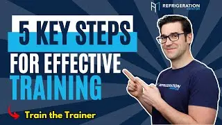 5 KEY STEPS FOR EFFECTIVE TRAINING (Train the Trainer)