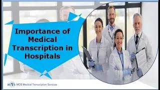 Importance of Medical Transcription in Hospitals