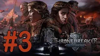 #3 Бурные воды; Соседи; Плакальщица из Задара - Лирия [Thronebreaker: The Witcher Tales]
