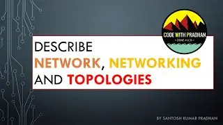 Describe Network , Networking, and Topology in Hindi || in 2021 || Code With Pradhan ||