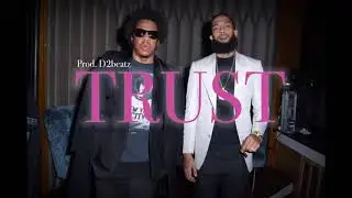 [FREE]Jay Z x Nipsey Type Beat “Trust” (prod. D2beatz) 2021
