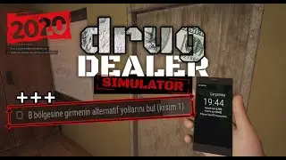 B Bölgesine Girmenin Alternatif Yollarını Bul (Kısım 1) | Drug Dealer Simulator