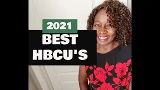 2021 BEST HBCU SCHOOLS IN AMERICA