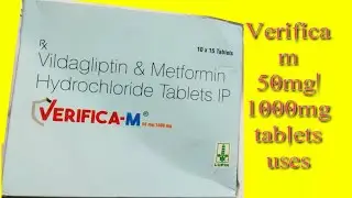Verifica m 50mg/1000mg tablets uses in hindi