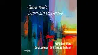 Kürdilihicazkâr Saz Semai - Garbis Agopyan (feat. Ari Aliciyan)