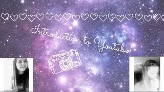 Introduction to YouTube!