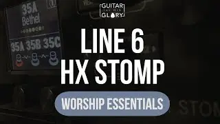 Line 6 HX Stomp Worship Presets (Worship Essentials)