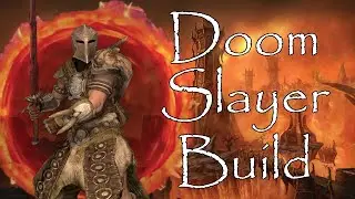 The Doom Slayer - Skyrim Combat Archer/Warrior Build