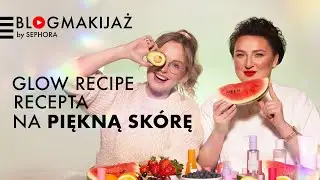 Owocowa pielęgnacja — Glow Recipe! 🍇
