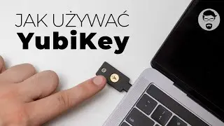 Jak używać YubiKey? Co to jest 2FA/U2F/FIDO2?