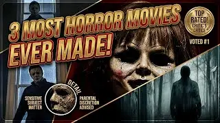 3 Most Horror Movies Ever Made.