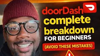 DoorDash Complete Breakdown For Beginners (Avoid these mistakes) 