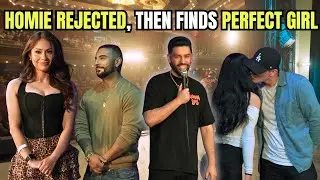 Homie Rejected, Then Finds Perfect Girl (Comedy)