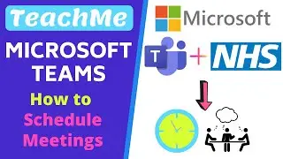 How to Schedule Online Meetings in Microsoft Teams for NHS Staff