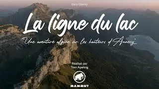 Mountaineering, trail running and climbing a 12-hour monster tour around Lake Annecy
