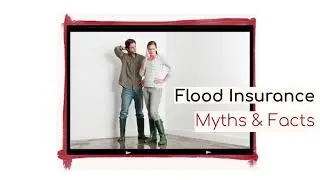Flood Insurance Myths & Facts