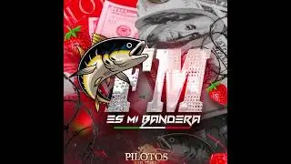 FM Es Mi Bandera - Pilotos Del Terre