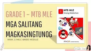 GRADE 1 - 1ST QUARTER | MGA SALITANG MAGKASING-TUNOG |  MTB-BLE | MELC-BASED MODULE