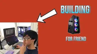 Building my friend a PC but ....