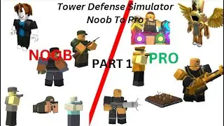 Noob to Pro in tower defense simulator EP 1 A new beginning!