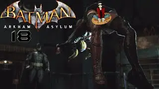 ARKHAM ASYLUM 🌇 #18 ► Kampf gegen Harley ◄ Let´s Play Batman Arkham Asylum