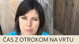 Kratki nasveti -  Čas z otrokom na vrtu