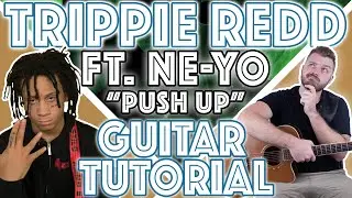 Ne-Yo, Trippie Redd  - "Push Up" Guitar Tutorial | EASY Guitar Chords + Lesson |