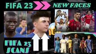 All New FIFA 23 Face Scans & Player Starheads | FIFA 23 NEWS