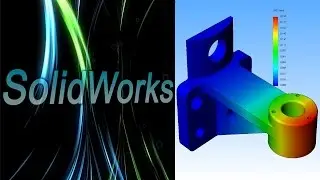 SolidWorks Simulation. Держатель. Часть 2. (Урок 8) / SolidWorks Simulation