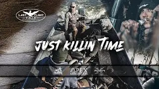 Just Killin Time | Public Land Hunting