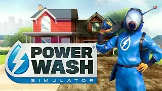 【Powerwash Simulator】I messed up so now I clean