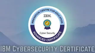IBM Cybersecurity Certificate